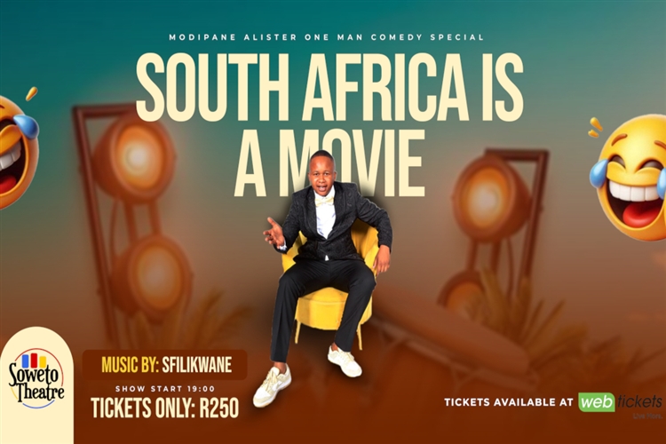 SOUTH AFRICA IS A MOVIE